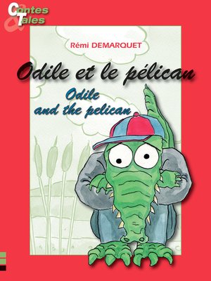 cover image of Odile and the pelican--Odile et le pélican